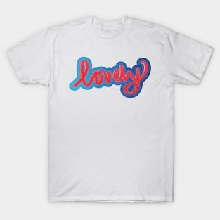 Simply lovely. T-Shirt